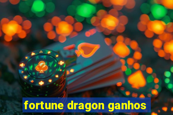 fortune dragon ganhos